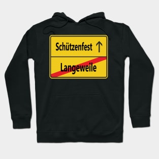 Langeweile? Schützenfest! Hoodie